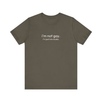 I'm not gay t-shirt.